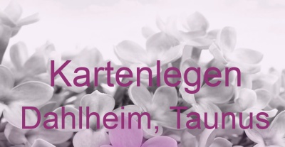 Kartenlegen Dahlheim, Taunus | Top-Experten für Kartenlegen, Wahrsagen, Hellsehen, Zukunftsdeutung.